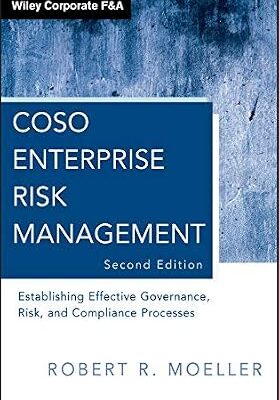 خرید و دانلود نسخه کامل کتاب COSO Enterprise Risk Management: Establishing Effective Governance, Risk, and Compliance Processes (Wiley Corporate F&A Book 560)