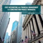 خرید و دانلود نسخه کامل کتاب Cost Accounting and Financial Management for Construction Project Managers
