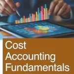 خرید و دانلود نسخه کامل کتاب Cost Accounting Fundamentals: Eighth Edition