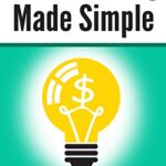 خرید و دانلود نسخه کامل کتاب Cost Accounting Made Simple: Cost Accounting Explained in 100 Pages or Less (Financial Topics in 100 Pages or Less) Kindle Edition