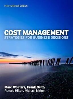 خرید و دانلود نسخه کامل کتاب Cost Management: Strategies For Business Decisions, International Edition (UK Higher Education Business Accounting)