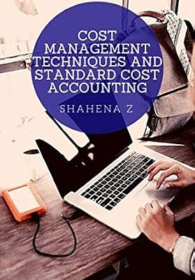 خرید و دانلود نسخه کامل کتاب Cost Management Techniques And Standard Cost Accounting