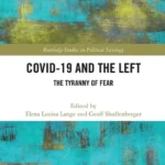 خرید و دانلود نسخه کامل کتاب 
COVID-19 and the Left: The Tyranny of Fear