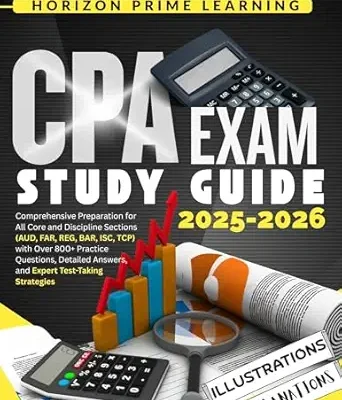 خرید و دانلود نسخه کامل کتاب CPA EXAM STUDY GUIDE 2025-2026: 800+ Practice Questions with Detailed Explanations for AUD, FAR, REG, BAR, ISC, and TCP — Includes Proven Test-Taking Strategies