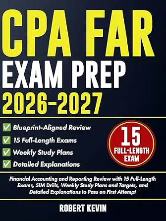 خرید و دانلود نسخه کامل کتاب CPA FAR Exam Prep 2026–2027: Financial Accounting and Reporting Review with 15 Full-Length Exams, SIM Drills, Weekly Study Plans and Targets, and Detailed Explanations to Pass on First Attempt_6a64c44e19a4c.webp خرید و دانلود نسخه کامل کتاب CPA FAR Exam Prep 2026–2027: Financial Accounting and Reporting Review with 15 Full-Length Exams, SIM Drills, Weekly Study Plans and Targets, and Detailed Explanations to Pass on First Attempt