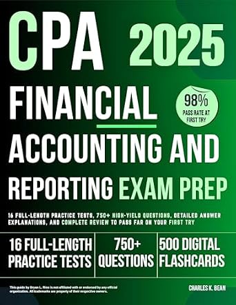 خرید و دانلود نسخه کامل کتاب CPA Financial Accounting and Reporting Exam Prep 2025: 16 Full-Length Practice Tests, 750+ High-Yield Questions, Detailed Answer Explanations, and Complete … on Your First Try (CPA Exam Mastery 2025)_6a6ccc6cd41f6.jpeg خرید و دانلود نسخه کامل کتاب CPA Financial Accounting and Reporting Exam Prep 2025: 16 Full-Length Practice Tests, 750+ High-Yield Questions, Detailed Answer Explanations, and Complete … on Your First Try (CPA Exam Mastery 2025)
