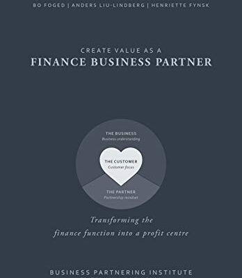 خرید و دانلود نسخه کامل کتاب Create value as a Finance Business Partner: Transforming the finance function into a profit centre Kindle Edition