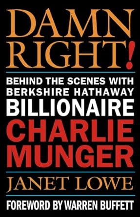 خرید و دانلود نسخه کامل کتاب Damn Right!: Behind the Scenes with Berkshire Hathaway Billionaire Charlie Munger_6a64cadb7b390.jpeg خرید و دانلود نسخه کامل کتاب Damn Right!: Behind the Scenes with Berkshire Hathaway Billionaire Charlie Munger