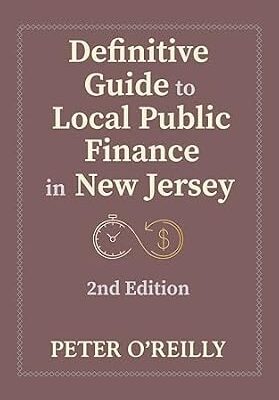 خرید و دانلود نسخه کامل کتاب Definitive Guide to Local Public Finance in New Jersey: 2nd Edition