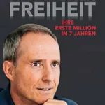 خرید و دانلود نسخه کامل کتاب Der Weg zur finanziellen Freiheit: Ihre erste Million in 7 Jahren (German Edition)