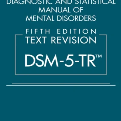 خرید و دانلود نسخه کامل کتاب 
Diagnostic and Statistical Manual of Mental Disorders, Text Revision Dsm-5-TR