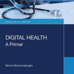 خرید و دانلود نسخه کامل کتاب 
Digital Health: A Primer (Analytics and AI for Healthcare)