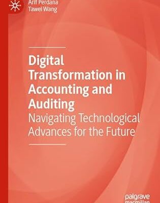 خرید و دانلود نسخه کامل کتاب Digital Transformation in Accounting and Auditing: Navigating Technological Advances for the Future