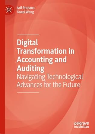 خرید و دانلود نسخه کامل کتاب Digital Transformation in Accounting and Auditing: Navigating Technological Advances for the Future_6a68b62711051.jpeg خرید و دانلود نسخه کامل کتاب Digital Transformation in Accounting and Auditing: Navigating Technological Advances for the Future