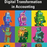 خرید و دانلود نسخه کامل کتاب Digital Transformation in Accounting (Business and Digital Transformation) 1st Edition