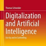 خرید و دانلود نسخه کامل کتاب Digitalization and Artificial Intelligence: Use by and in Controlling