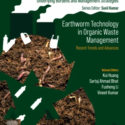 خرید و دانلود نسخه کامل کتاب 
Earthworm Technology in Organic Waste Management: Recent Trends and Advances