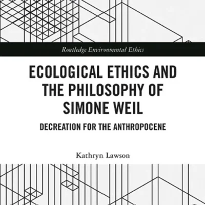 خرید و دانلود نسخه کامل کتاب 
Ecological Ethics and the Philosophy of Simone Weil