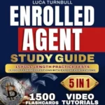 خرید و دانلود نسخه کامل کتاب Enrolled Agent Study Guide: The Proven System to Finally Get Licensed Without Burning Out | Featuring Flashcards, Tests, and IRS Walkthroughs to Build Confidence & Your Dream Tax Career