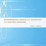 خرید و دانلود نسخه کامل کتاب Entrepreneurial Finance and Accounting for High-Tech Companies