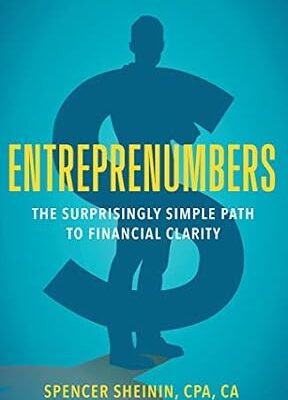 خرید و دانلود نسخه کامل کتاب Entreprenumbers: The Surprisingly Simple Path to Financial Clarity