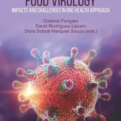 خرید و دانلود نسخه کامل کتاب 
Environmental and Food Virology: Impacts and Challenges in One Health Approach