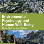 خرید و دانلود نسخه کامل کتاب 
Environmental Psychology and Human Well-Being: Effects of Built and Natural Settings 2nd Edition
