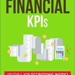 خرید و دانلود نسخه کامل کتاب Essential Financial KPIs: 23 Full KPI Definitions Included (Essential KPIs Book 4) Kindle Edition