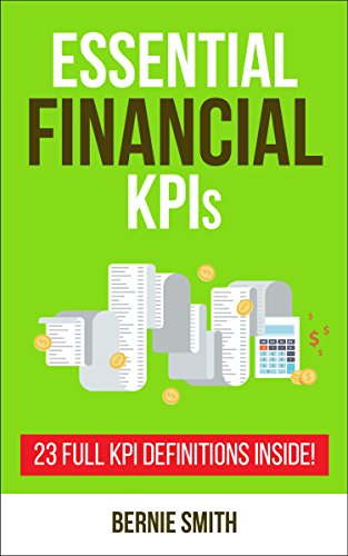 خرید و دانلود نسخه کامل کتاب Essential Financial KPIs: 23 Full KPI Definitions Included (Essential KPIs Book 4) Kindle Edition_6a65618319367.jpeg خرید و دانلود نسخه کامل کتاب Essential Financial KPIs: 23 Full KPI Definitions Included (Essential KPIs Book 4) Kindle Edition