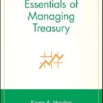 خرید و دانلود نسخه کامل کتاب Essentials of Managing Treasury (Essentials Series Book 42)