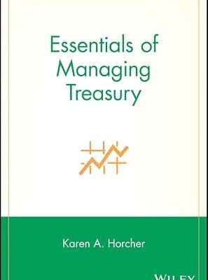 خرید و دانلود نسخه کامل کتاب Essentials of Managing Treasury (Essentials Series Book 42)
