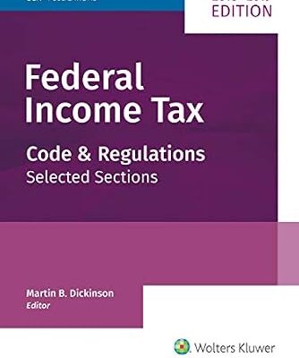 خرید و دانلود نسخه کامل کتاب Federal Income Tax: Code and Regulations–Selected Sections (2018-2019)