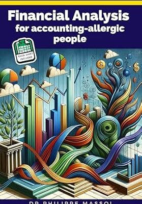 خرید و دانلود نسخه کامل کتاب Financial Analysis for accounting-allergic people: the 4 steps easy and efficient method