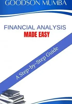 خرید و دانلود نسخه کامل کتاب FINANCIAL ANALYSIS MADE EASY: A STEP-BY-STEP GUIDE
