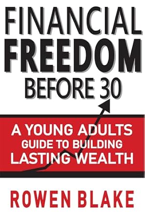 خرید و دانلود نسخه کامل کتاب Financial Freedom Before 30: A Young Adult’s Guide to Building Lasting Wealth_6a6cc29b90f2c.jpeg خرید و دانلود نسخه کامل کتاب Financial Freedom Before 30: A Young Adult’s Guide to Building Lasting Wealth