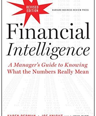 خرید و دانلود نسخه کامل کتاب Financial Intelligence, Revised Edition: A Manager’s Guide to Knowing What the Numbers Really Mean Kindle Edition