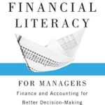 خرید و دانلود نسخه کامل کتاب Financial Literacy for Managers: Finance and Accounting for Better Decision-Making (Wharton Executive Essentials)
