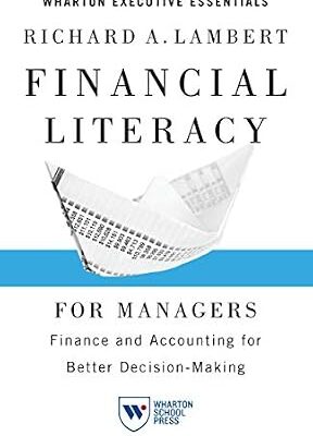 خرید و دانلود نسخه کامل کتاب Financial Literacy for Managers: Finance and Accounting for Better Decision-Making (Wharton Executive Essentials)