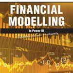 خرید و دانلود نسخه کامل کتاب Financial Modelling in Power BI: Forecasting Business Intelligently Kindle Edition