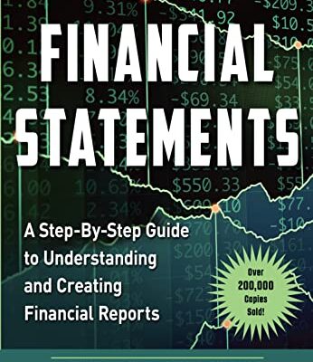 خرید و دانلود نسخه کامل کتاب Financial Statements: A Step-by-Step Guide to Understanding and Creating Financial Reports (Over 200,000 copies sold!) Kindle Edition