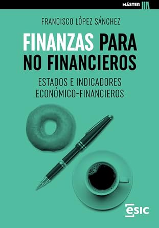 خرید و دانلود نسخه کامل کتاب FINANZAS PARA NO FINANCIEROS. ESTADOS E INDICADORES ECONÓMICO-FINANCIEROS (Spanish Edition)_6a6562035c597.jpeg خرید و دانلود نسخه کامل کتاب FINANZAS PARA NO FINANCIEROS. ESTADOS E INDICADORES ECONÓMICO-FINANCIEROS (Spanish Edition)