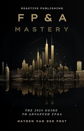 خرید و دانلود نسخه کامل کتاب FP&A Mastery: A Comprehensive Guide to Financial Planning & Analysis in the year 2024_6a67b6fa44db8.jpeg خرید و دانلود نسخه کامل کتاب FP&A Mastery: A Comprehensive Guide to Financial Planning & Analysis in the year 2024