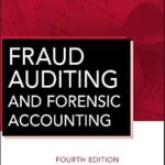 خرید و دانلود نسخه کامل کتاب Fraud Auditing and Forensic Accounting (Wiley Corporate F&A Book 11)