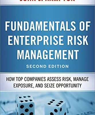 خرید و دانلود نسخه کامل کتاب Fundamentals of Enterprise Risk Management: How Top Companies Assess Risk, Manage Exposure, and Seize Opportunity 2nd Edition