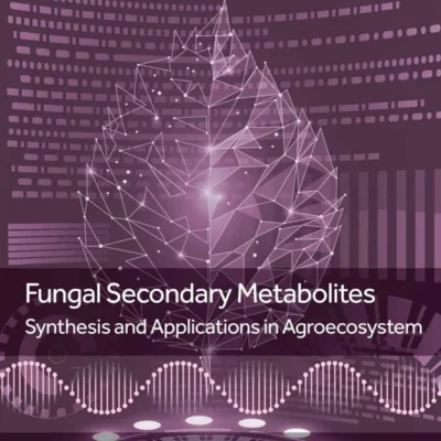 خرید و دانلود نسخه کامل کتاب 
Fungal Secondary Metabolites: Synthesis and Applications in Agroecosystem (Nanobiotechnology for Plant Protection)