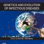 خرید و دانلود نسخه کامل کتاب 
Genetics and Evolution of Infectious Diseases 3rd Edition