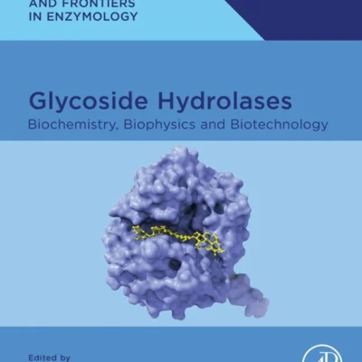 خرید و دانلود نسخه کامل کتاب 
Glycoside Hydrolases: Biochemistry, Biophysics, and Biotechnology (Foundations and Frontiers in Enzymology)