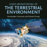 خرید و دانلود نسخه کامل کتاب 
GNSS Monitoring of the Terrestrial Environment: Earthquakes, Volcanoes and Climate Change
