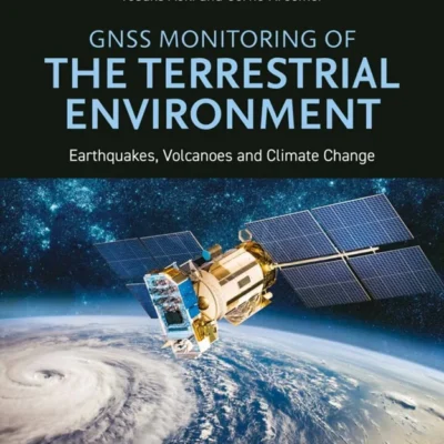 خرید و دانلود نسخه کامل کتاب 
GNSS Monitoring of the Terrestrial Environment: Earthquakes, Volcanoes and Climate Change