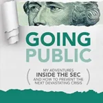 خرید و دانلود نسخه کامل کتاب Going Public: My Adventures Inside the SEC and How to Prevent the Next Devastating Crisis